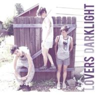 Lovers (Rock)/Dark Light