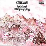 Caravan (UK)/In The Land Of Grey And Pink + 5