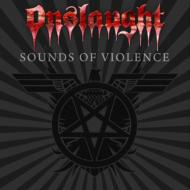 Onslaught/Sounds Of Violence