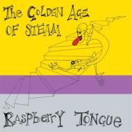 Golden Age Of Steam/Rasberry Tongue