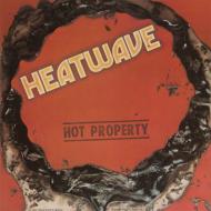 Heatwave/Hot Property