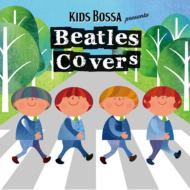 Various/Kids Bossa Presents The Beatles Covers