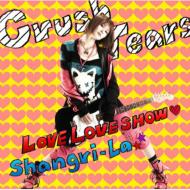 Crush Tears/Love Love Show