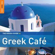 Various/Rough Guide To Greek Cafe