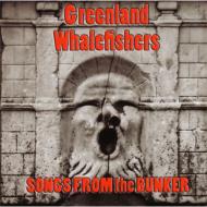 Greenland Whalefishers/Songs From The Bunker