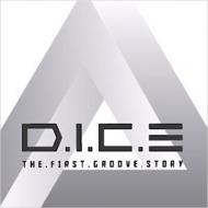 D. i.c. e/1集： The 1st Groove Story