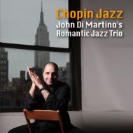 John Di Martino's Romantic Jazz Trio/Chopin Jazz (Pps)