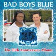 Bad Boys Blue/25th Anniversary Album