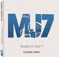 Mark Farina/Mushroom Jazz 7