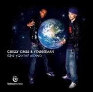 Crissy Cris / Youngman/Give You The World - Part 3