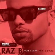 Raz B/Follow My Lead