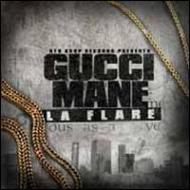 Gucci Mane/Str8 Drop Presents Gucci Mane La Flare