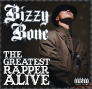 Bizzy Bone/Greatest Rapper Alive