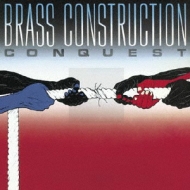 Brass Construction/Conquest