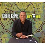Gene Lake/Here ＆ Now
