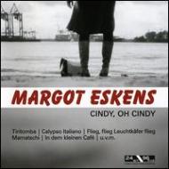 Margot Eksens/Cindy Oh Cindy