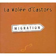 La Volee D Castors/Migration
