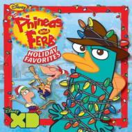 Disney/Phineas ＆ Ferb： Holiday Favorites