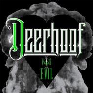 DEERHOOF/Deerhoof Vs Evil