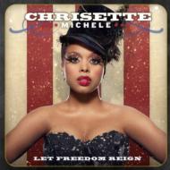 Chrisette Michele/Let Freedom Reign