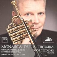 Trumpet Classical/Monarca Della Tromba： Cecocho(Tp) Wroclaw Philharm Co