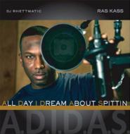 Ras Kass/A. d.i. d.a. s. (All Day I Dream About Spittin)