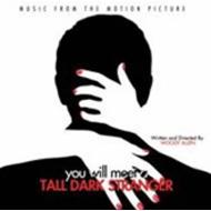 Soundtrack/You Will Meet A Tall Dark Stranger