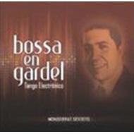 Bossa En Gardel: Tango Electronico