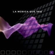 Various/La Musica Que Ves Vol.1