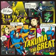 TAKUMA THE GREAT/Takuma The Great