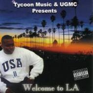 Tycoon Music & Ugmc Presents Welcome To La