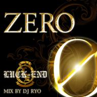 LUCK-END /Zero Mixed By Dj Ryo