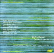 Boykan Martin (1931-)/Second Chances String Quartet 3 Etc Dellal(Ms) D. berman(P) Lydian Sq Etc