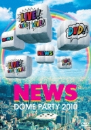 NEWS DOME PARTY 2010  LIVE! LIVE! LIVE! DVD!yʏՁz