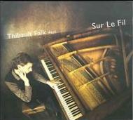 Thibault Falk 4tet/Sur Le Fil