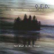 Qed/Yet What Is Any Ocean