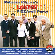 Rebecca Kilgore/Lovefest At The Pizzarelli Party
