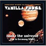 Vanilla Fudge/Rocks The Universe - Live In Germany 2003