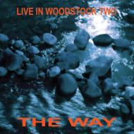 Way/Live In Woodstock Two