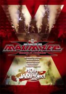 JAM Project LIVE 2010 MAXIMIZER -Decade of Evolution-LIVE DVD
