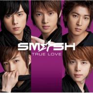 SMSH/True Love (Ltd)(A)