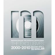 DJ SOULJAH/Manhattan Records The Exclusives 2000-2010 Decade Hits 2