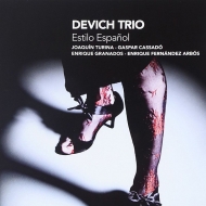 ˥Хʼڡ/Estilo Espanol-spanish Piano Trio Works Devich Trio