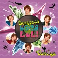 Tomiya/Gorgeous Loca Lol!