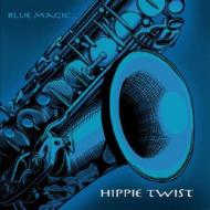 HIPPIE TWIST/Blue Magic...