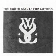 North Stands For Nothing