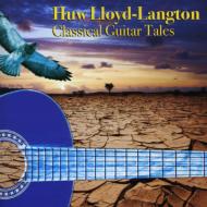 Huw Lloyd Langton/Classical Guitar Tales