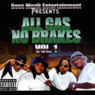 Boss Muzik Ent.Presents All Gas No Breaks Vol.1