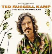 Ted Russell Kamp/Get Back To The Land