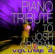 Various/Piano Tribute To Josh Groban 2